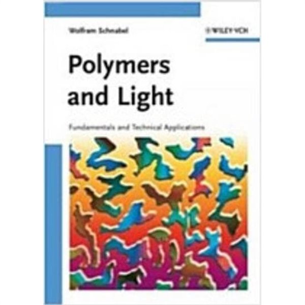 Polymers and Light: Fundamentals and Technical Applications (Hardcover)