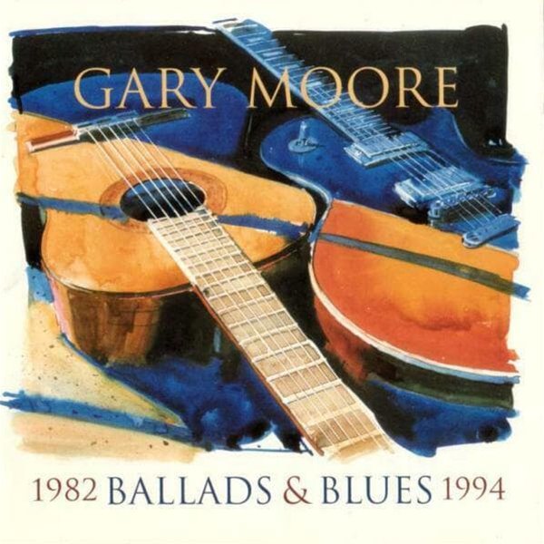 Gary Moore - Ballads &amp; Blues 1982 - 1994
