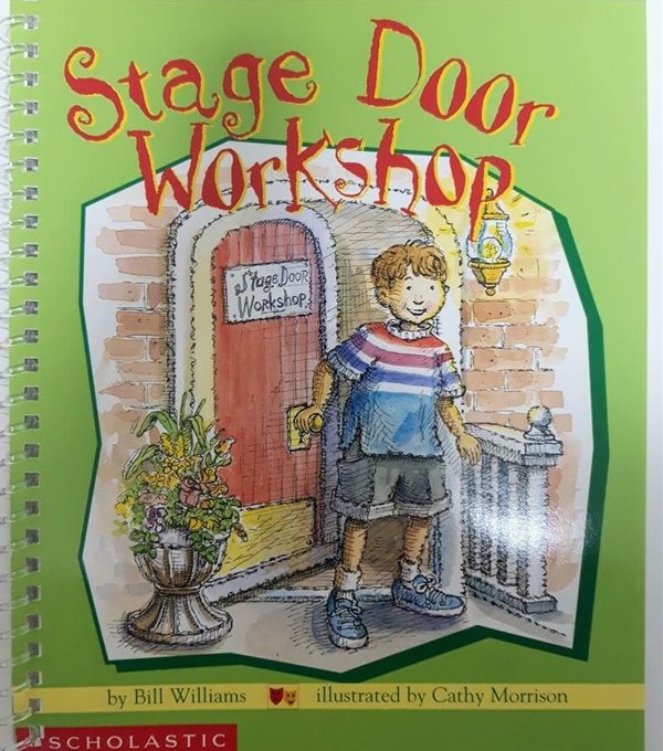 Stage Door Workshop | Bill William, Scholastic, 2002 (링제본되어 있음)