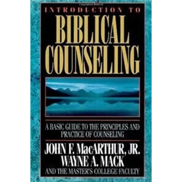 Introduction to Biblical Counseling