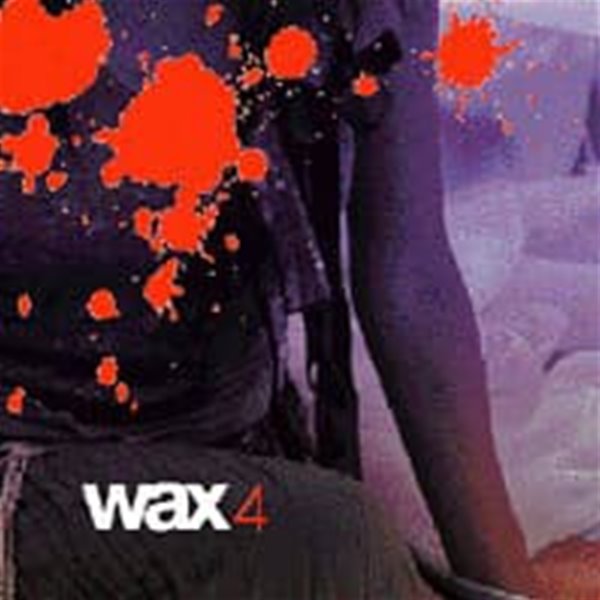 왁스 (Wax) / 4집