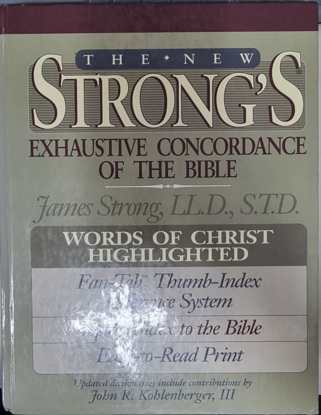 The New Strong's Exhaustive Concordance of the Bible