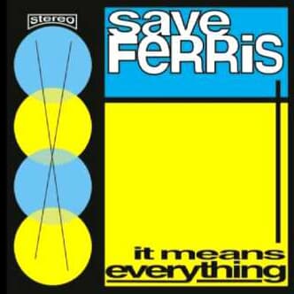 Save Ferris - It Means Everything (수입)