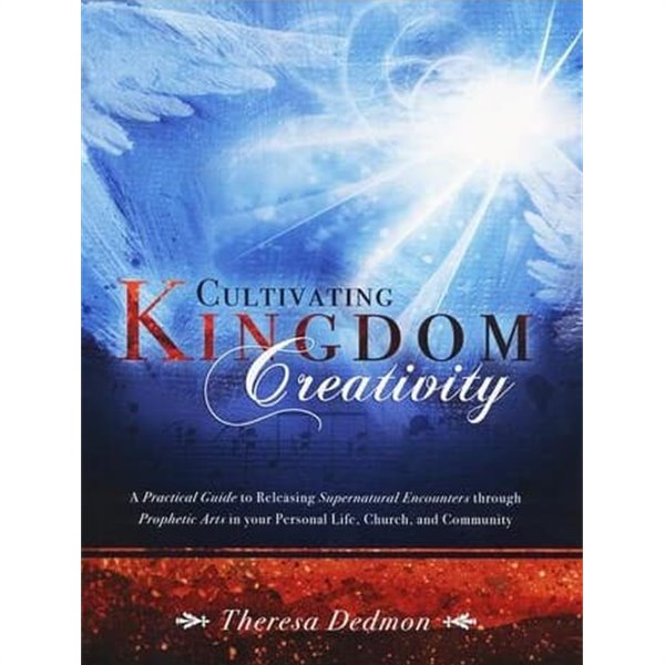 Cultivating Kingdom Creativity (Paperback)