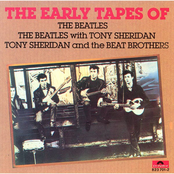 Beatles Feat. Tony Sheridan - Early Tapes Of The Beatles (CD) [미국반]