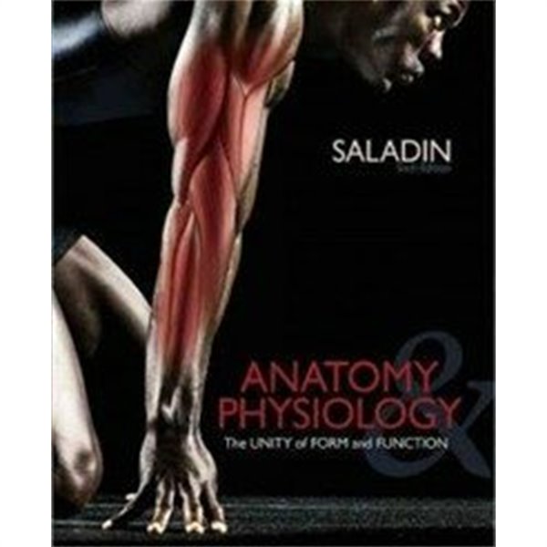 Studyguide for Anatomy &amp; Physiology: The Unity of Form and Function by Saladin, Kenneth, ISBN 9780073378251