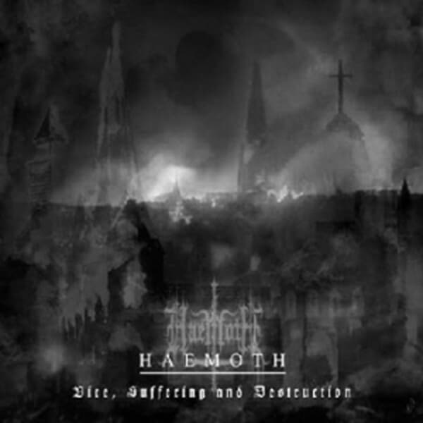 Haemoth - Vice, Suffering and Destruction (수입)