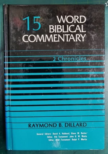 WORD BIBLICAL COMMENTARY 15 (2 CHRONICLES)  / WBC 성경주석 / WORD INCORPORATED , 솔로몬출판사 [상급 / 영어원서] - 실사진과 설명확인요망