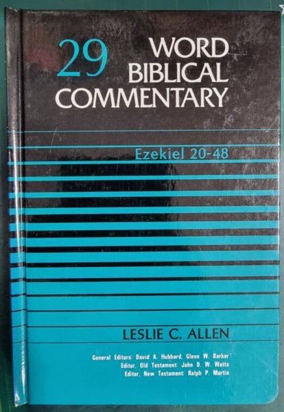 WORD BIBLICAL COMMENTARY 29 (EZEKIEL 20-48)  / WBC 성경주석 / WORD INCORPORATED , 솔로몬출판사 [상급 / 영어원서] - 실사진과 설명확인요망
