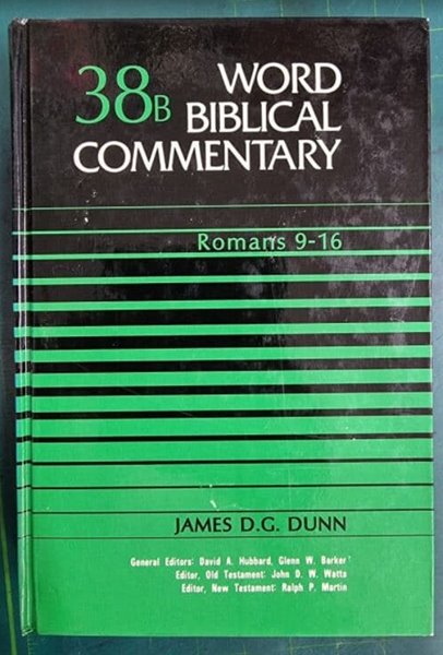 WORD BIBLICAL COMMENTARY 38B (ROMANS 9 - 16) / WBC 성경주석 / WORD INCORPORATED , 솔로몬출판사 [상급 / 영어원서] - 실사진과 설명확인요망