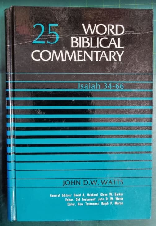 WORD BIBLICAL COMMENTARY 25 (ISAIAH 32-66)  / WBC 성경주석 / WORD INCORPORATED , 솔로몬출판사 [상급 / 영어원서] - 실사진과 설명확인요망