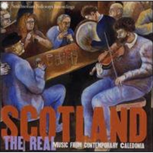 [미개봉] V.A. / Scotland The Real Music From Contemporary Caledonia (수입)