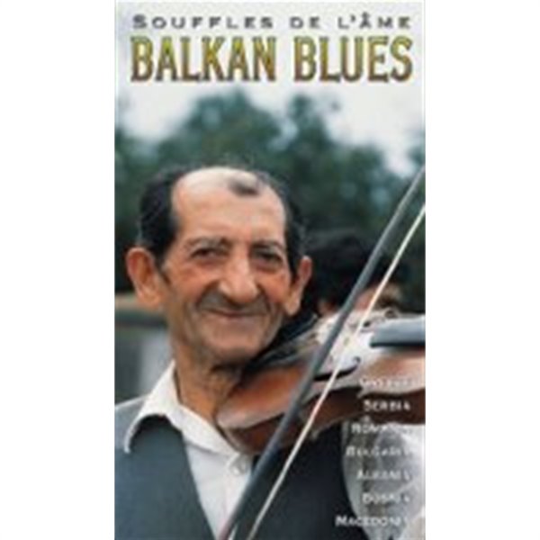 [미개봉] V.A. / Balkan Blues - Souffles De L&#39;Ame (발칸반도 베스트) (2CD/Digipack/수입)