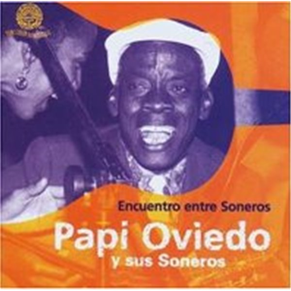 [미개봉] Papi Oviedo / Encuentro Entre Soneros (쏜 연주자들과의 조우) (수입