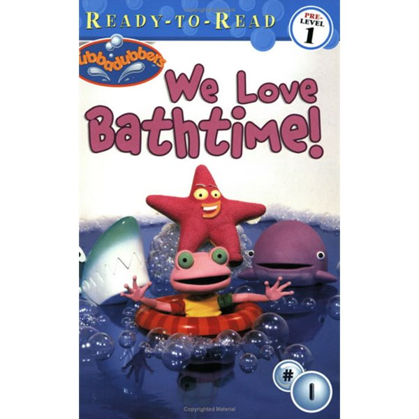 Ready-To-Read Pre-Level : We Love Bath Time!