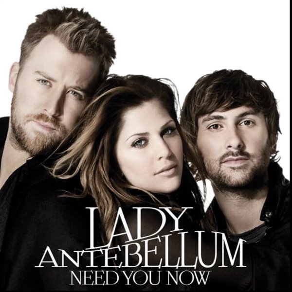 Lady Antebellum (레이디 앤터벨룸)  - Need You Now  (미개봉)