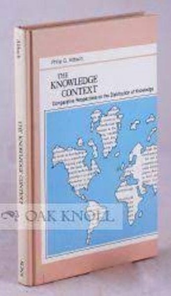 The Knowledge Context: Comparative Perspectives on the Distribution of Knowledge (Hardcover) 