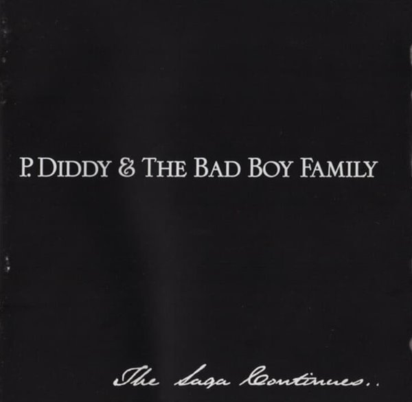 P. Diddy & The Bad Boy Family The Saga Continues(미개봉)