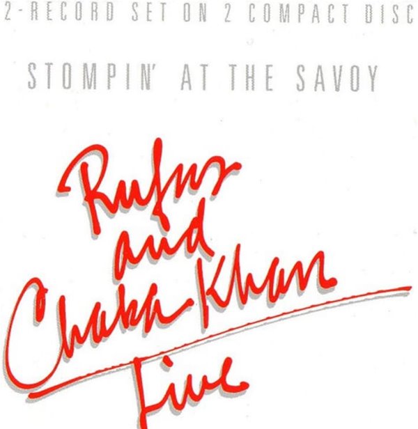 Rufus And Chaka Khan(루퍼스 &amp; 차카 칸) Live - Stompin&#39; At The Savoy  (2cd) (US발매)