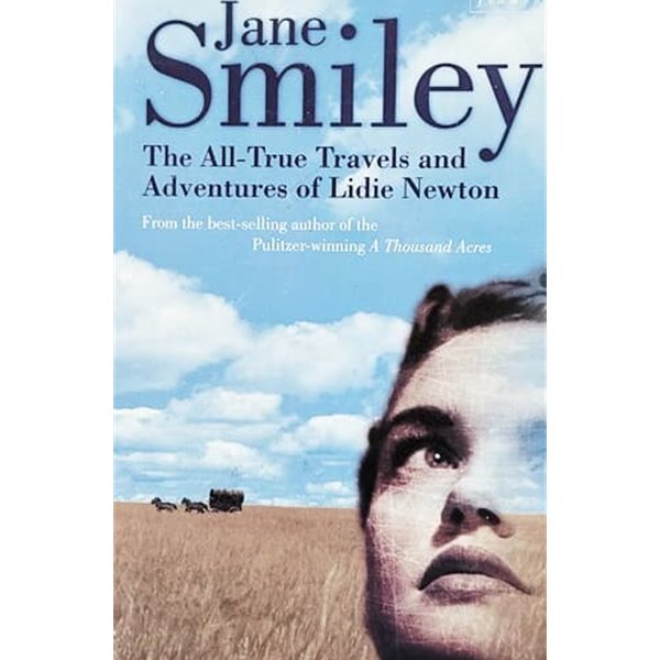 The All-True Travels and Adventures of Lidie Newton