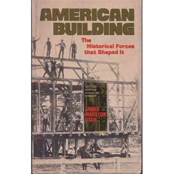 American Building: The Historical Forces That Shaped It [2nd edi.]