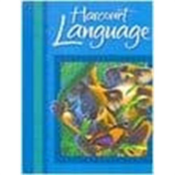 Harcourt School Publishers Language: Student Edition Grade 2 2002 (Hardcover, Student) 