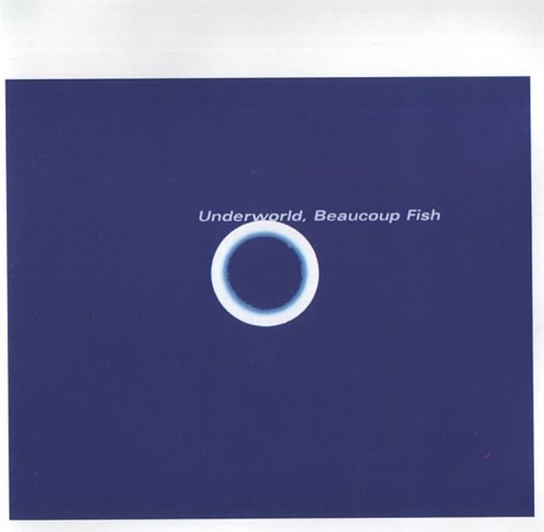 Underworld (언더월드) - Beaucoup Fish (UK발매)