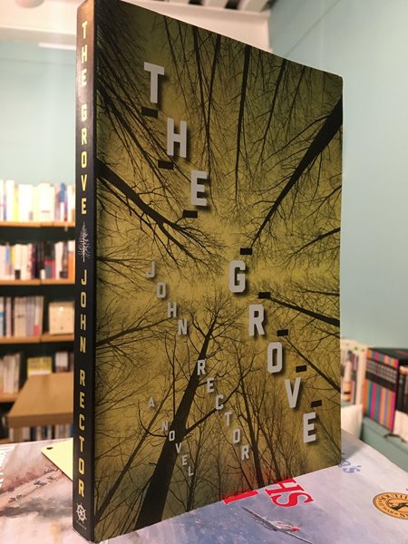 The Grove / Rector, John 저 / Mariner Books - 상태 :최상급