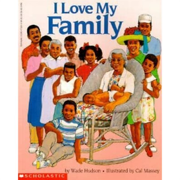 I Love My Family : An African-American Family Reunion