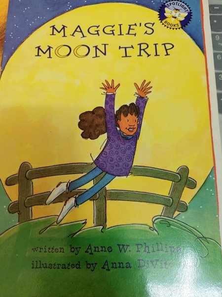 Maggie‘s moon trip - Anne W. Phillips+Anna DiVito