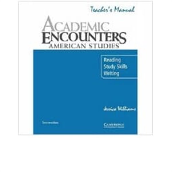 Academic Encounters: American Studies Teacher's Manual : Reading, Study Skills, and Writing 