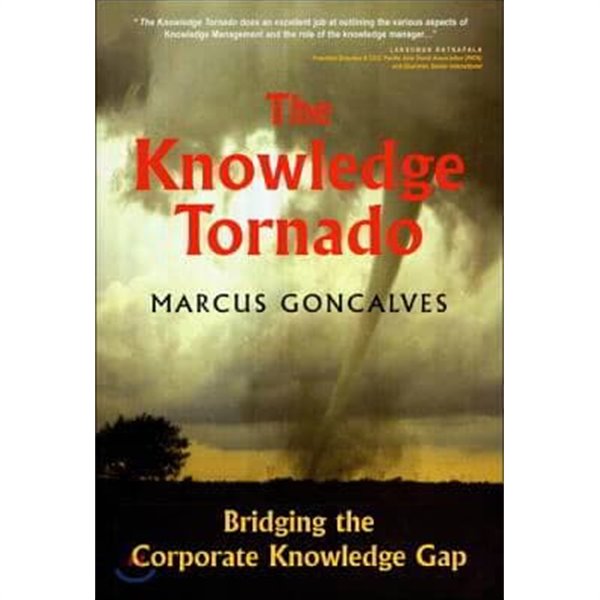 The Knowledge Tornado/ Bridging the Corporate Knowledge Gap / 반양장본