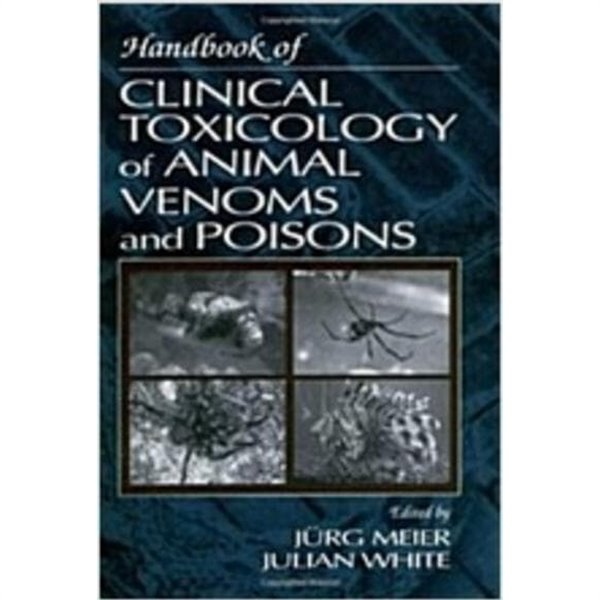 Handbook of Clinical Toxicology of Animal Venoms and Poisons (Hardcover) 