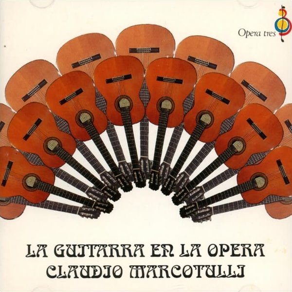 Claudio Marcotulli (클라우디오 발리오니) -  la guitarra en la opera (Spain 발매)