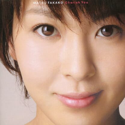 Matsu Takako - Cherish You (CD+DVD) (일본수입/한정반)