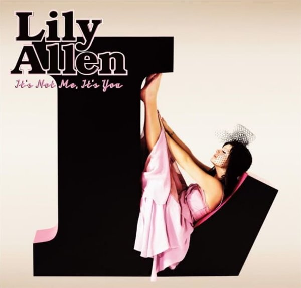 Lily Allen (릴리 알렌) - It,s Not Me  It,s You