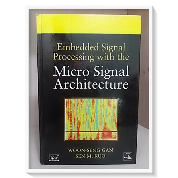 Embedded Signal Processing With the Micro Signal Architecture