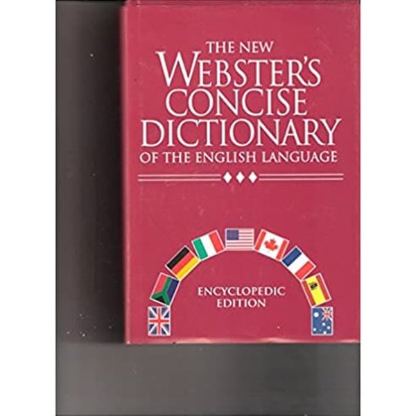 The New Webster&#39;s Concise Dictionary of the English Language: Encyclopedic Edition Hardcover ? International Edition, December 1, 1998