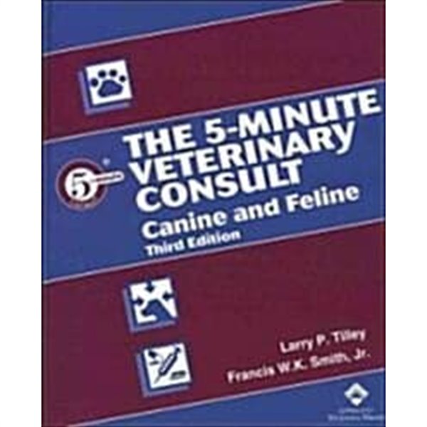 The 5-Minute Veterinary Consult: Canine and Feline, 3rd Ed.