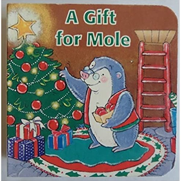 A GIFT FOR MOLE (Christmas Stories)