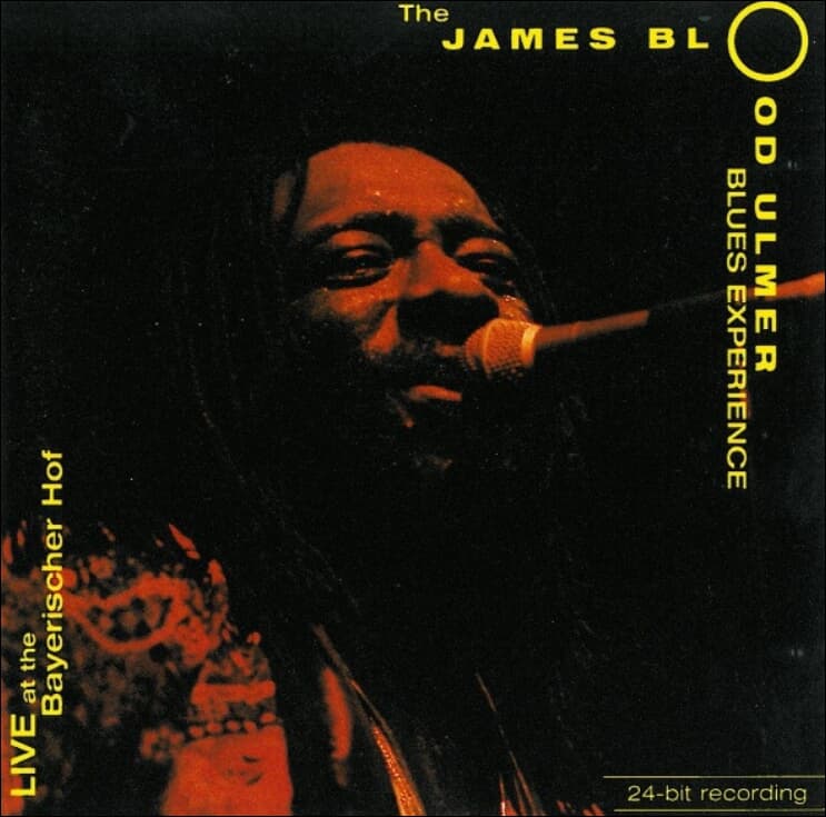 James Blood Ulmer (제임스 블루드 울머) -  Live At The Bayerischer Hof  (US발매)(24Bit) 