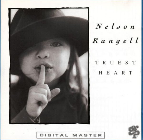 Nelson Rangell (넬슨 란젤) -  Truest Heart (US발매)