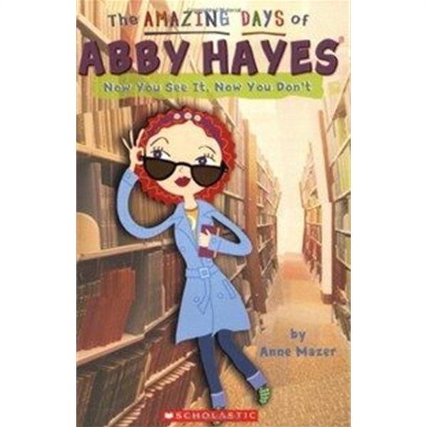 Amazing Days of Abby Hayes #15 : Now You See It, Now You Don&#39;t