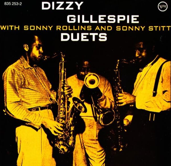 Dizzy Gillespie With Sonny Rollins And Sonny Stitt (디지 길레스피) - Duets (독일발매)