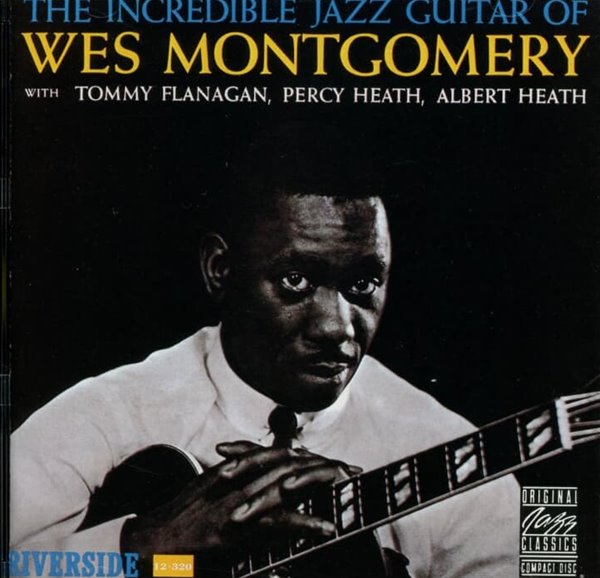 Wes Montgomery (웨스 몽고메리) -  The Incredible Jazz Guitar Of Wes Montgomery (US발매)