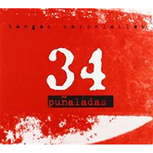 [미개봉] 34 Punaladas / Tangos Carcelarios (수입)