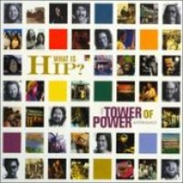 Tower Of Power / What Is Hip? : Anthology (2CD/수입)