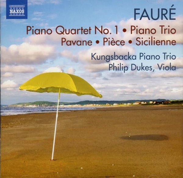 FAURE : Piano Quartet No.1 - Kungsbacka Piano Trio (독일발매)