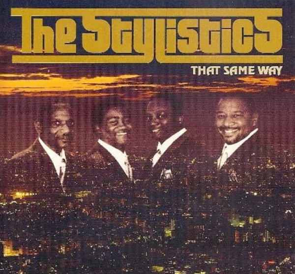 The Stylistics (스타일리스틱스) - That Same Way(일본발매)