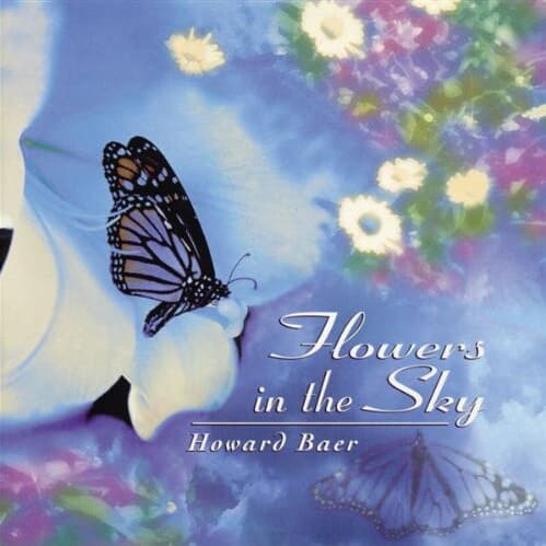 Howard Baer - Flowers in the Sky (수입)